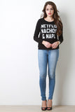 Netflix Nachos & Naps French Terry Sweatshirt